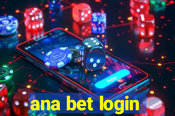 ana bet login